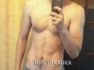 TonyThickDick