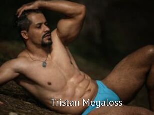 Tristan_Megaloss