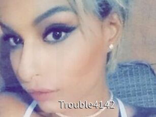 Trouble4142
