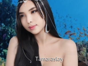 Tamaraslay