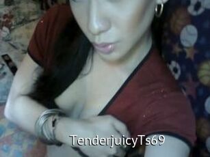 TenderjuicyTs69