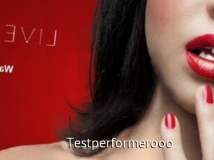 Testperformerooo