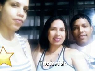 Triofestish