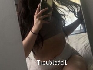 Troubledd1