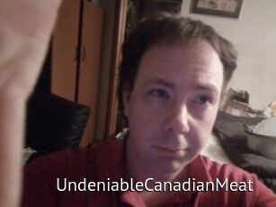 UndeniableCanadianMeat