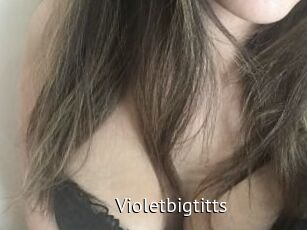 Violetbigtitts