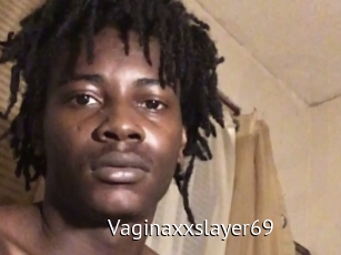 Vaginaxxslayer69