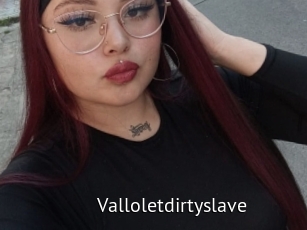 Valloletdirtyslave