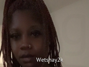 Wetshay2k
