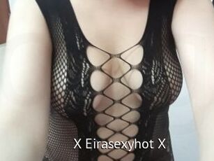 X_Eirasexyhot_X