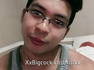 XxBigcock_Lustfullxx