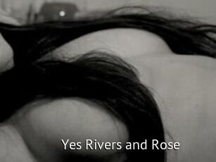 Yes_Rivers_and_Rose