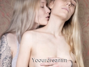 Yoourdreamm