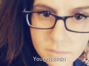 Yougotbambi